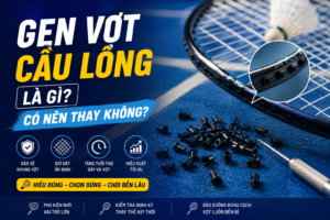Bìa bài viết gen vợt cầu lông